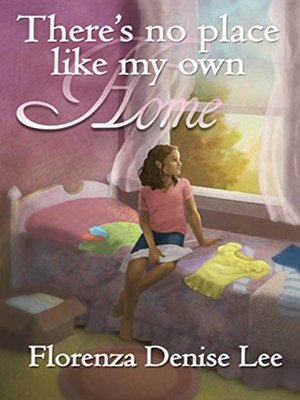 cover image of There's No Place Like My Own Home